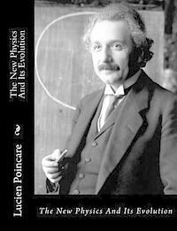 Lucien Poincare - The New Physics And Its Evolution, Häftad. Tillgänglighet: Lägg i varukorg