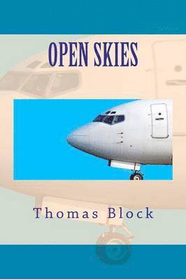 Thomas Block - Open Skies, Häftad. Tillgänglighet: Lägg i varukorg