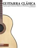 Guitarra Clásica: 4 Piezas Para Guitarra Clásica En Partitura Y Tablatura