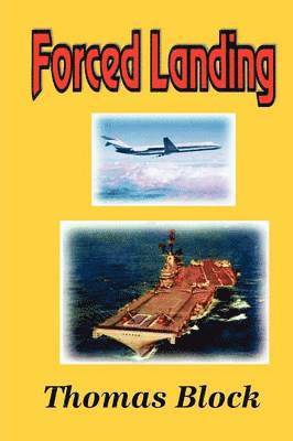 Thomas Block - Forced Landing, Häftad. Tillgänglighet: Lägg i varukorg