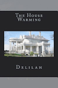 Delilah - The House Warming, Häftad. Tillgänglighet: Lägg i varukorg