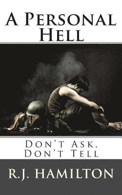 R. J. Hamilton - A Personal Hell: Don't Ask, Don't Tell, Häftad. Tillgänglighet: Lägg i varukorg