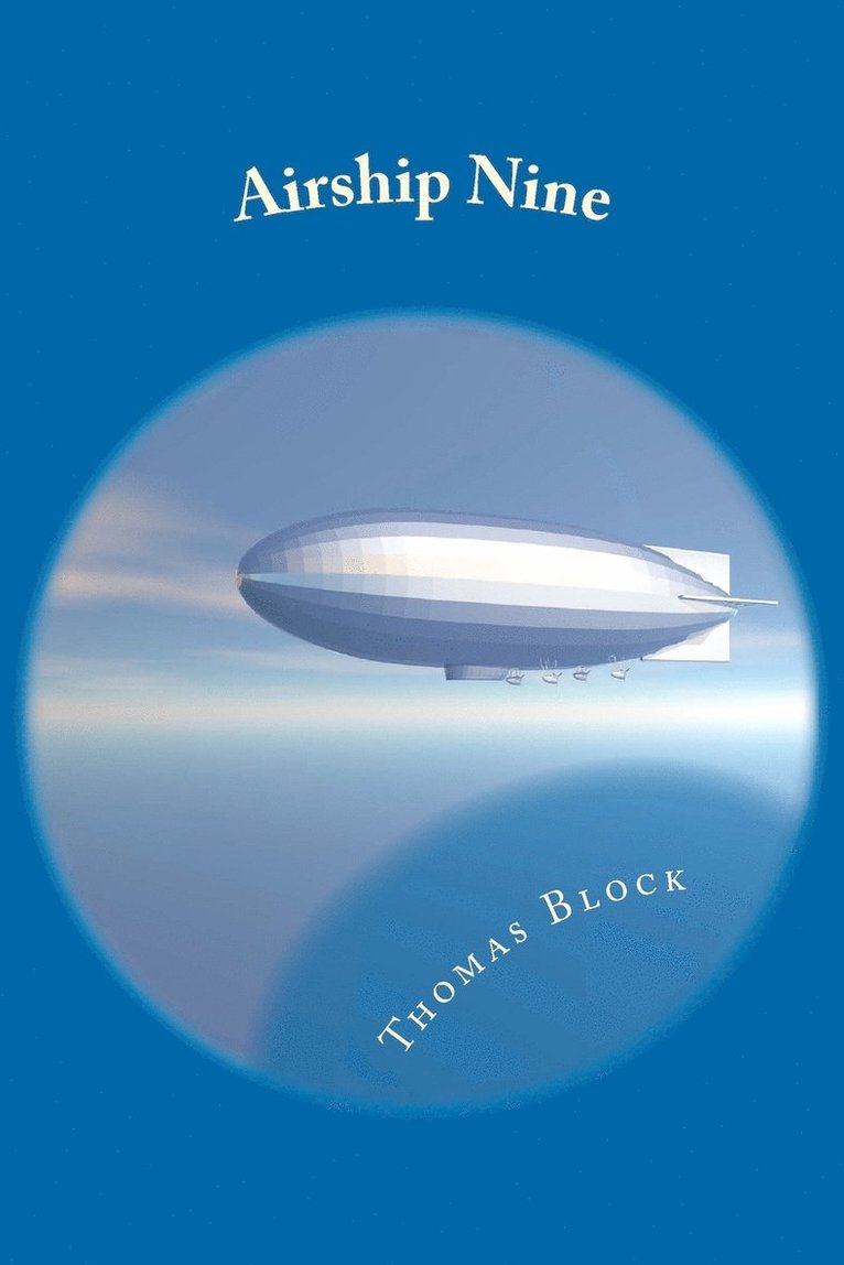 Thomas Block - Airship Nine, Häftad. Tillgänglighet: Lägg i varukorg