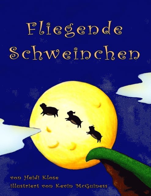 Heidi Klose - Fliegende Schweinchen, E-bok