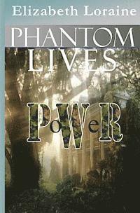 Elizabeth Loraine - Phantom Lives - Power, Häftad. Tillgänglighet: Lägg i varukorg