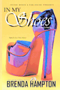 Brenda Hampton - In My Shoes: A Writer Is Born, Häftad. Tillgänglighet: Lägg i varukorg