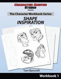 Tom Bancroft - Character Mentor Studio, Workbook 1- Shape Inspiration, Häftad