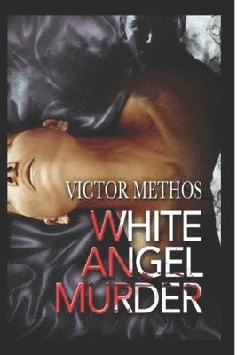 Victor Methos - The White Angel Murder, Häftad. Tillgänglighet: Lägg i varukorg