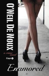 O'Neil De Noux - Enamored: Lucien Caye Private Eye Novel, Häftad
