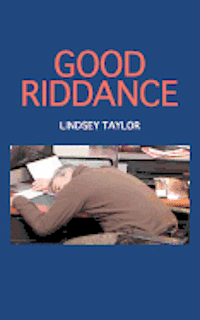 Lindsey Taylor - Good Riddance, Häftad