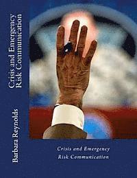 Barbara Reynolds - Crisis and Emergency Risk Communication, Häftad