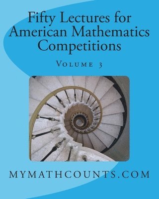 Yongcheng Chen, Sam Chen - Fifty Lectures for American Mathematics Competitions, Häftad