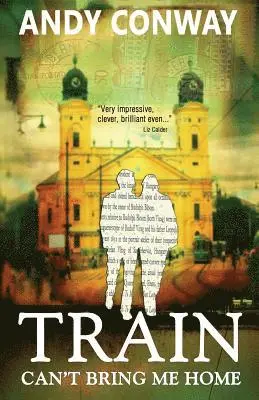 Andy Conway - Train Can't Bring Me Home, Häftad. Tillgänglighet: Lägg i varukorg