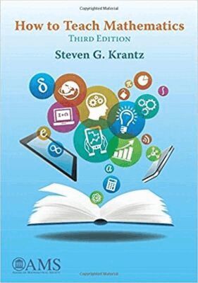 Steven G. Krantz - How to Teach Mathematics, Häftad