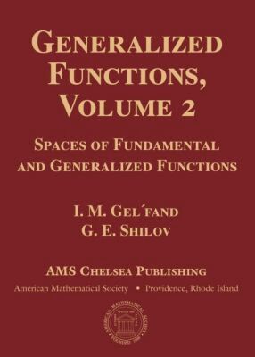 I.M. Gel'fand, G.E. Shilov - Generalized Functions, Volume 2, Inbunden