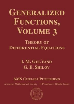 I.M. Gel'fand, G.E. Shilov - Generalized Functions, Volume 3, Inbunden