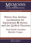 Witten Non Abelian Localization for Equivariant K-theory, and the $[Q,R]=0$ Theorem