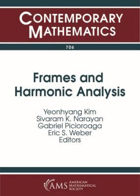 Yeonhyang Kim, Sivaram K. Narayan, Gabriel Picioroaga, Eric S. Weber - Frames and Harmonic Analysis, Häftad. Tillgänglighet: Lägg i varukorg