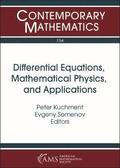 Differential Equations, Mathematical Physics, and Applications