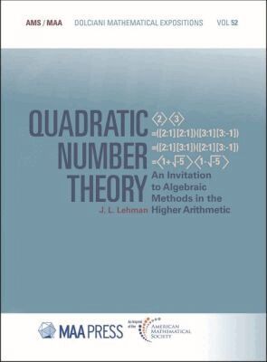 J.L. Lehman - Quadratic Number Theory, Inbunden