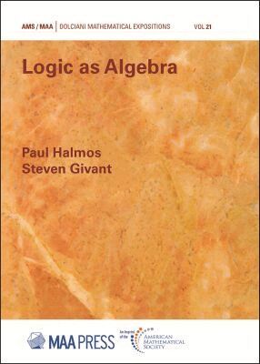 Paul Halmos, Steven Givant - Logica As Algebra, Häftad
