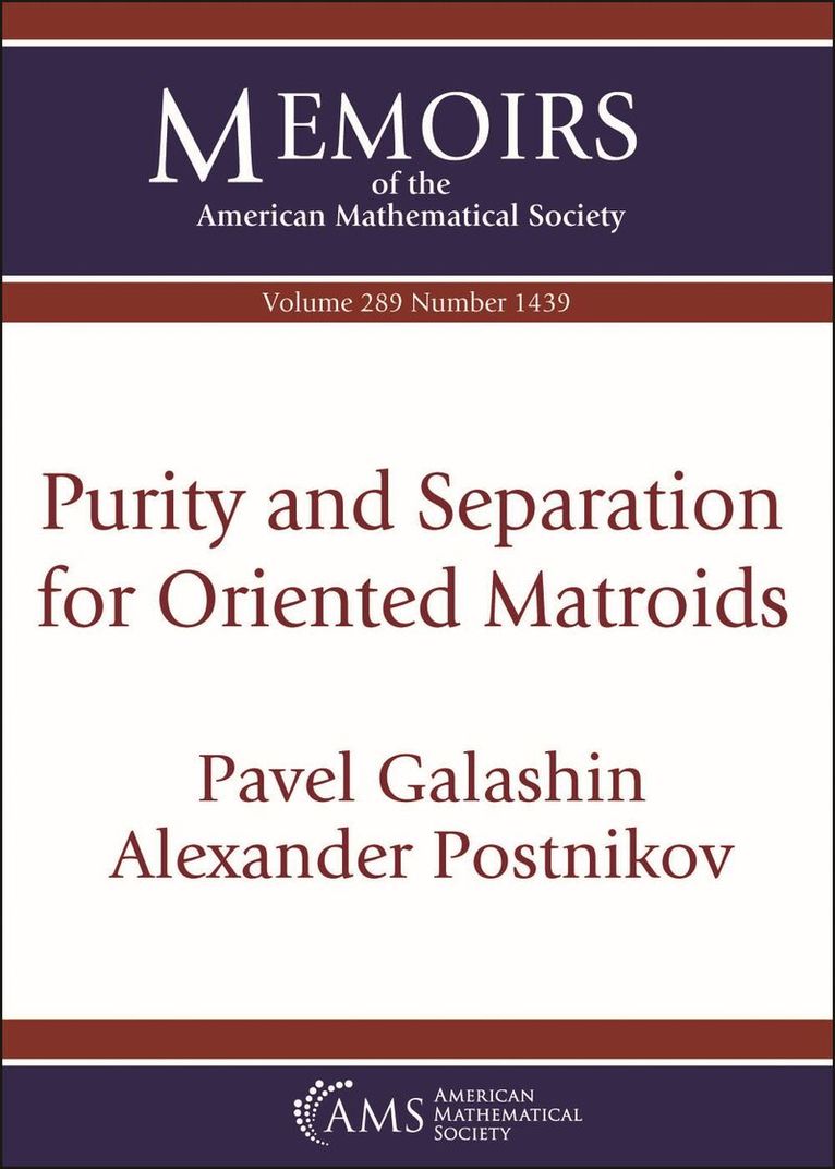Pavel Galashin, Alexander Postnikov - Purity and Separation for Oriented Matroids, Häftad. Tillgänglighet: Lägg i varukorg