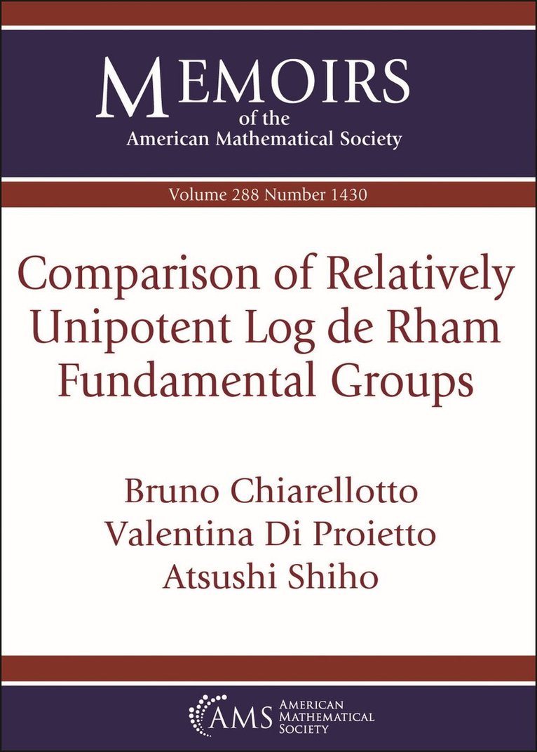 Bruno Chiarellotto, Valentina Di Proietto, Atsushi Shiho - Comparison of Relatively Unipotent Log De Rham Fundamental Groups, Häftad. Tillgänglighet: Lägg i varukorg