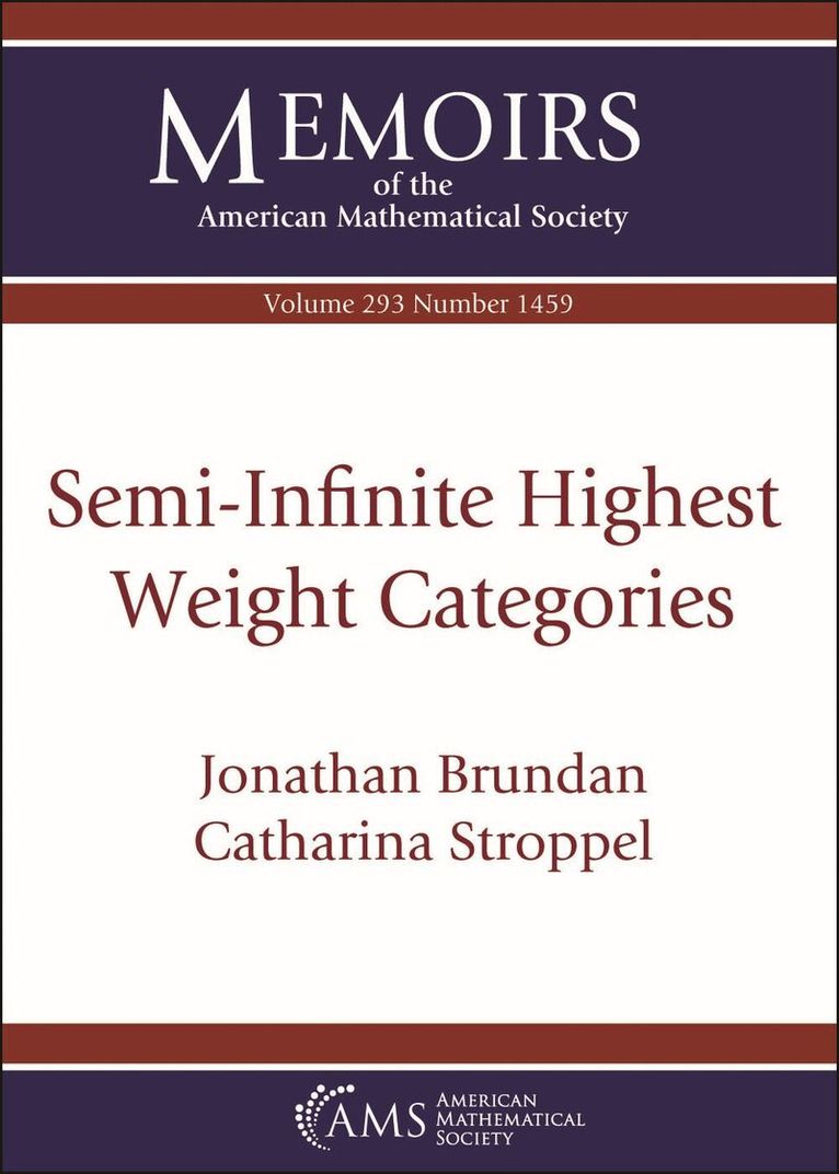 Jonathan Brundan, Catharina Stroppel - Semi-Infinite Highest Weight Categories, Häftad