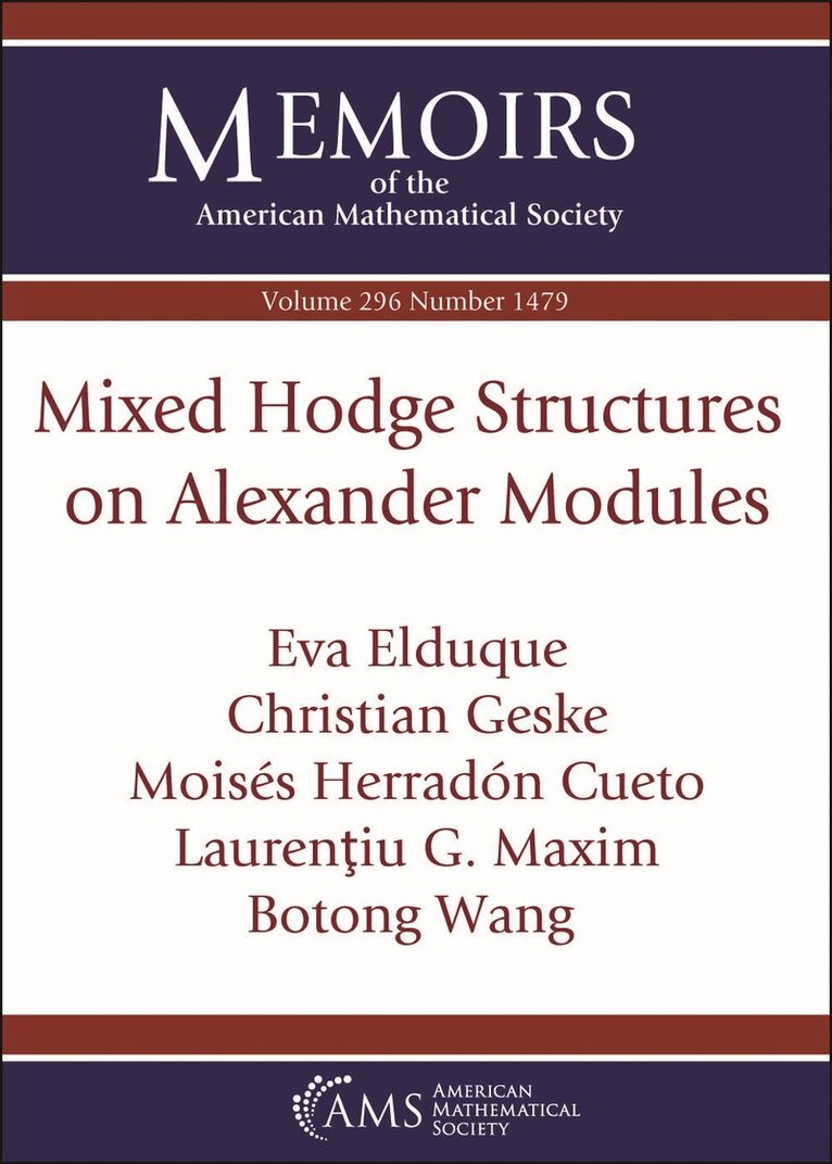 Eva Elduque, Christian Geske, Moises Herradon Cueto, Laurentiu G. Maxim, Botong Wang - Mixed Hodge Structures on Alexander Modules, Häftad. Tillgänglighet: Lägg i varukorg