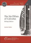 The Six Pillars of Calculus: Biology Edition
