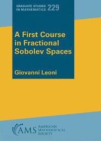 First Course in Fractional Sobolev Spaces