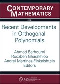 Recent Developments in Orthogonal Polynomials