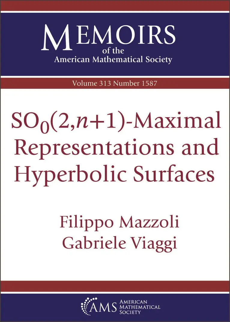Filippo Mazzoli, Gabriele Viaggi - $\mathrm {SO}_0(2,n 1)$-Maximal Representations and Hyperbolic Surfaces, Häftad. Tillgänglighet: Lägg i varukorg