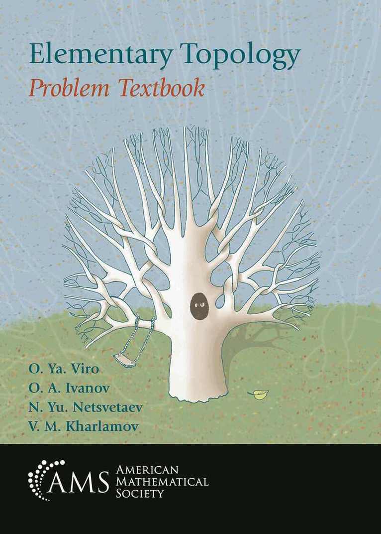O. Ya. Viro, O. A. Ivanov, N. Yu. Netsvetaev, V. M. Kharlamov - Elementary Topology, Häftad