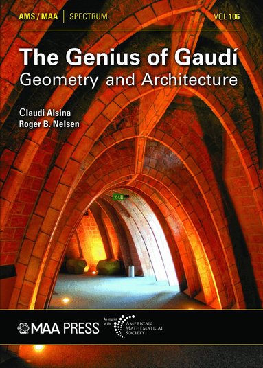 Claudi Alsina, Roger B. Nelsen - Genius of Gaudí, Häftad