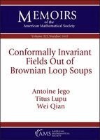 Antoine Jego, Titus Lupu, Wei Qian - Conformally Invariant Fields Out of Brownian Loop Soups, Häftad