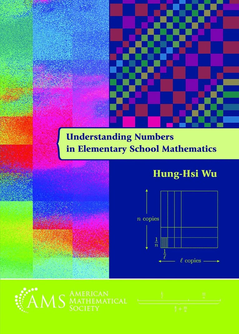 Hung-Hsi Wu - Understanding Numbers in Elementary School Mathematics, Häftad. Tillgänglighet: Tillfälligt slut