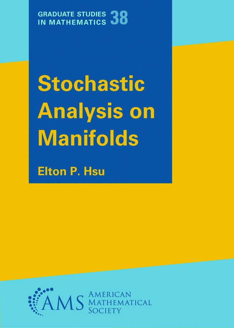 Elton P. Hsu - Stochastic Analysis on Manifolds, Häftad. Tillgänglighet: Tillfälligt slut