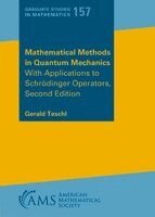 Gerald Teschl - Mathematical Methods in Quantum Mechanics, Häftad