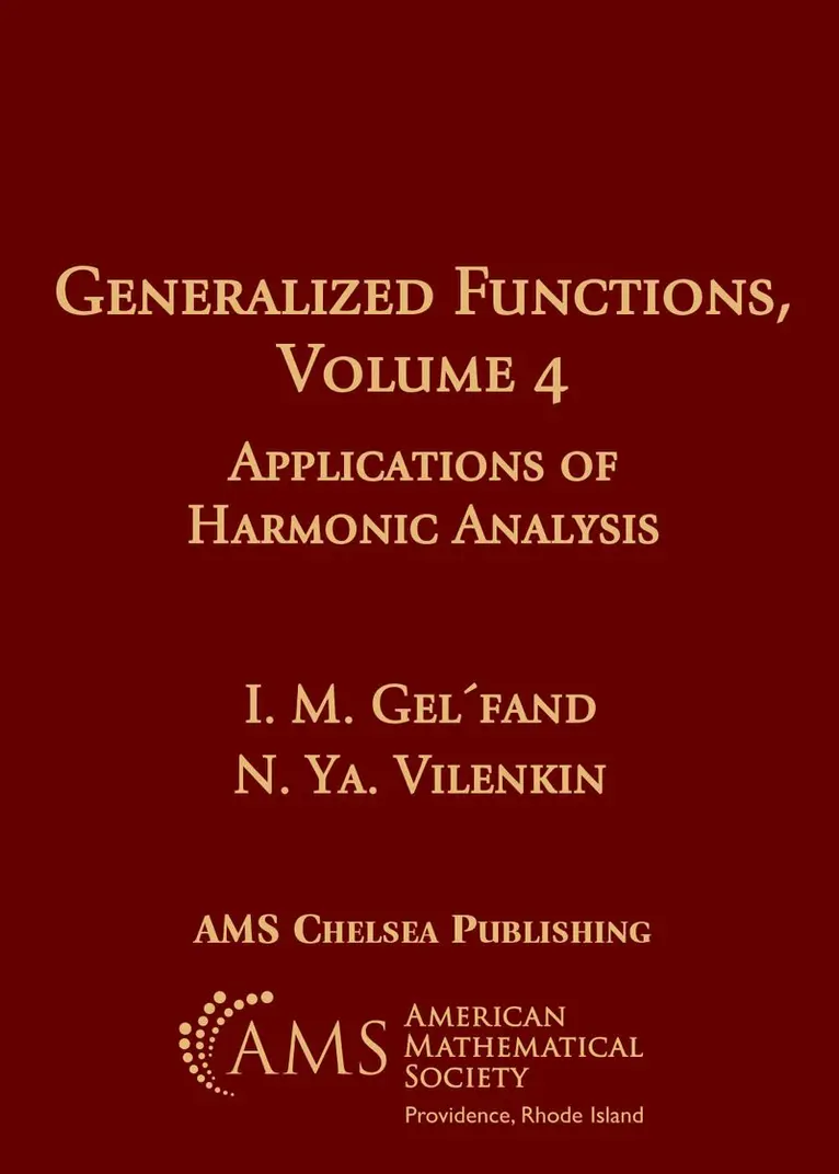 I. M. Gel'fand, N. Ya. Vilenkin - Generalized Functions, Volume 4, Häftad. Tillgänglighet: Tillfälligt slut