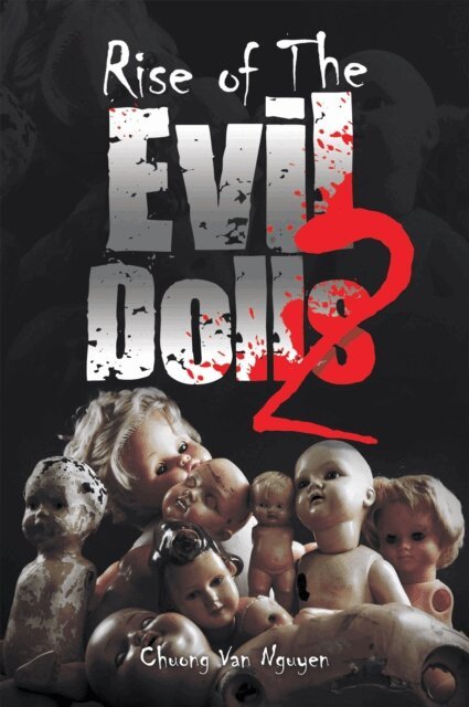 Chuong Van Nguyen - Rise of The Evil Dolls 2, E-bok. Tillgänglighet: Lägg i varukorg