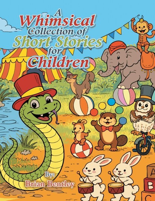Brian Bentley - Whimsical Collection of Short Stories for Children, E-bok. Tillgänglighet: Lägg i varukorg