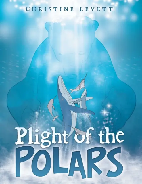 Christine Levett - Plight of the Polars, E-bok. Tillgänglighet: Lägg i varukorg