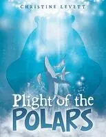 Christine Levett - Plight of the Polars, Häftad. Tillgänglighet: Lägg i varukorg