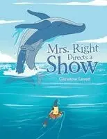 Christine Levett - Mrs. Right Directs a Show, Häftad. Tillgänglighet: Lägg i varukorg