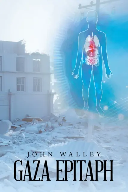 John Walley - GAZA EPITAPH, E-bok. Tillgänglighet: Lägg i varukorg