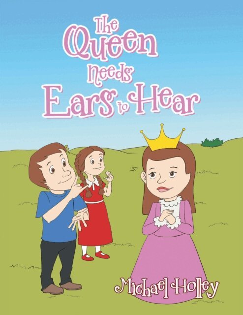 Michael Holley - Queen Needs Ears to Hear, E-bok