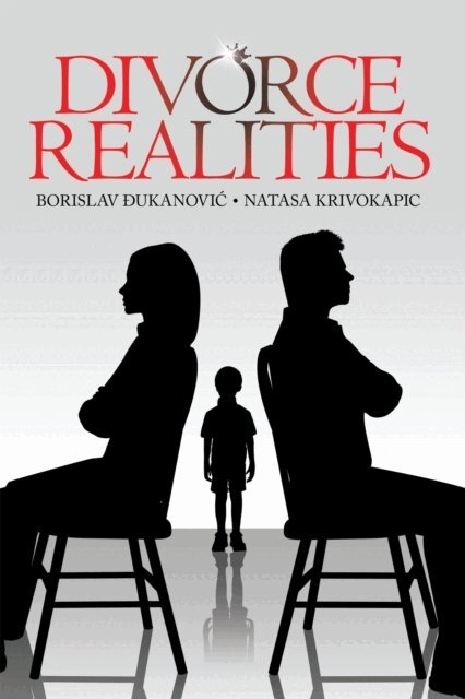 Natasa Krivokapic, Borislav Ðukanovic - Divorce Realities, E-bok