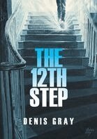Denis Gray - 12th Step, Inbunden. Tillgänglighet: Lägg i varukorg