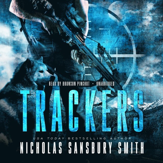 Nicholas Sansbury Smith - Trackers, Ljudbok